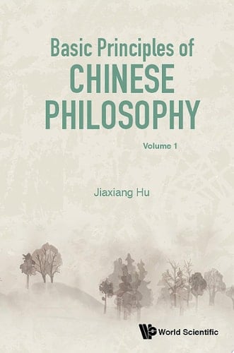 Basic Principles of Chinese Philosophy: Volumes 1 & 2
