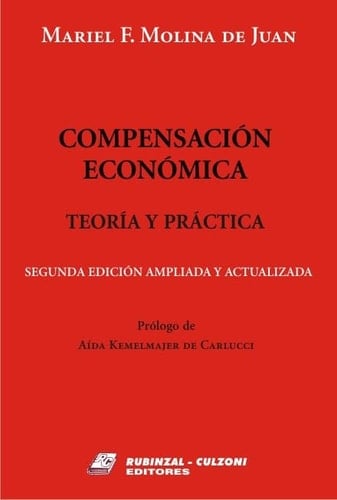 Compensación económica. Teoría y práctica .2ª edición ampliada y actualizada
