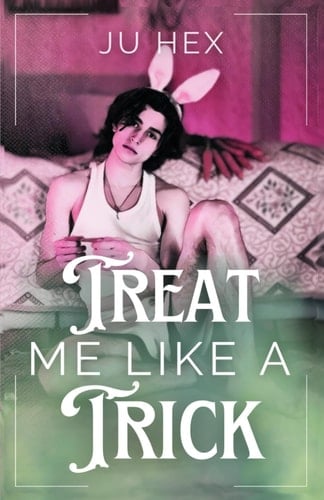Treat me like a Trick (German Edition)