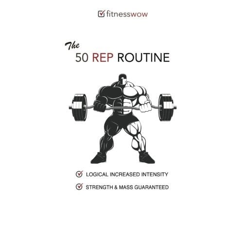 Fitness Wow the 50 Rep Routine An Amazing Formula for Huge Gains in Strength and Size. Gym Diary Format - Logical Increased Intensity, Ideal for Beginners!