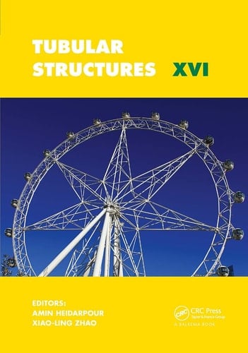 Tubular Structures XVI Proceedings of the 16th International Symposium for Tubular Structures (ISTS 2017, 4-6 December 2017, Melbourne, Australia)