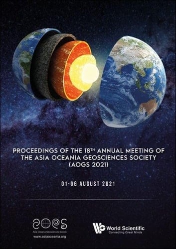 Proceedings of the 18th Annual Meeting of the Asia Oceania Geosciences Society (AOGS 2021) Singapore, 01-06 August 2021