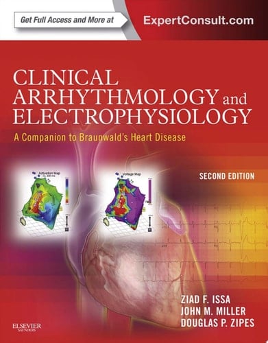 Clinical Arrhythmology and Electrophysiology: A Companion to Braunwald's Heart Disease E-Book Expert Consult: Online and Print