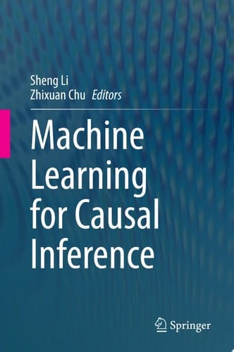 Machine Learning for Causal Inference