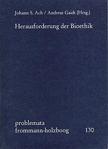 Herausforderung Der Bioethik (Problemata) (German Edition)