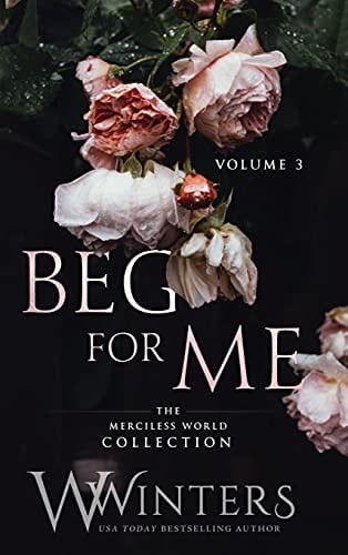 Beg For Me Volume 3