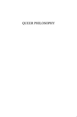 Queer Philosophy Presentations of the Society for Lesbian and Gay Philosophy, 1998-2008