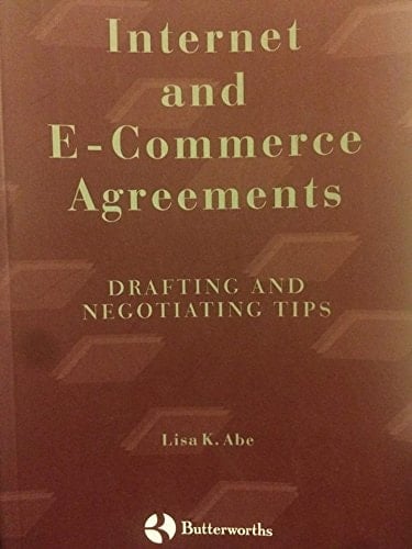Internet and E-commerce Agreements Drafting and Negotiating Tips