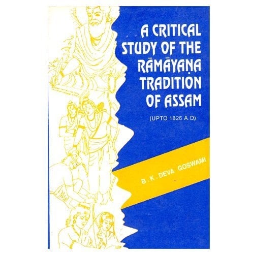 Critical Study of the Ramayana Tradition of Assam