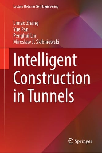 Intelligent Construction in Tunnels