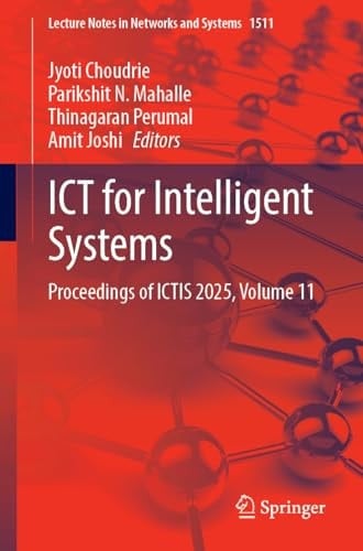 ICT for Intelligent Systems Proceedings of ICTIS 2025, Volume 11
