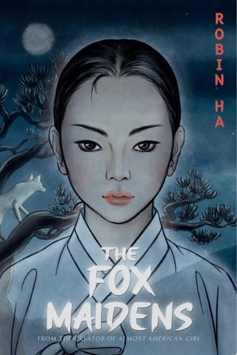 The Fox Maidens A Graphic Novel