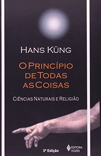 O princípio de todas as coisas ciências naturais e religiao