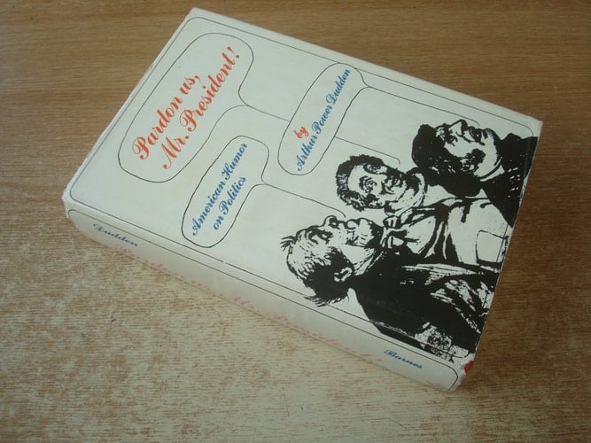 Pardon Us, Mr. President! American Humor on Politics