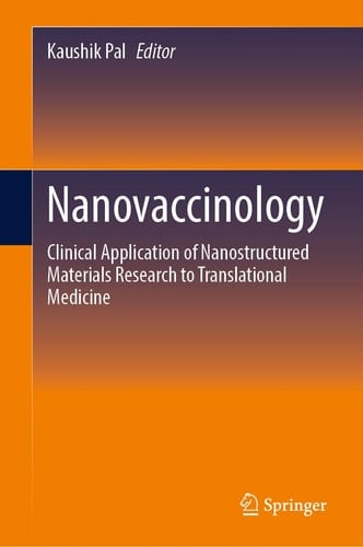 Nanovaccinology Clinical Application of Nanostructured Materials Research to Translational Medicine
