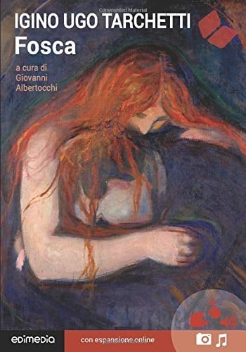 Fosca. Con espansione online (annotato) (I Grandi Classici Multimediali) (Italian Edition)