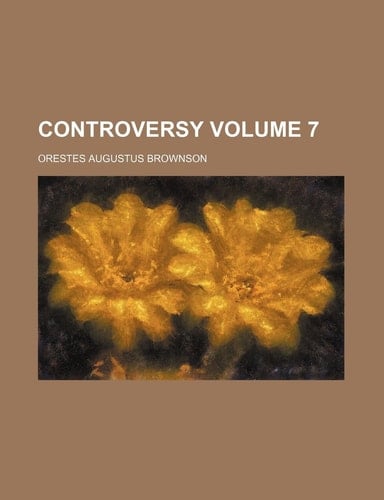 Controversy Volume 7