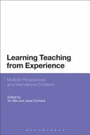 Learning Teaching from Experience Multiple Perspectives and International Contexts
