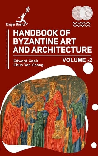 Handbook of Byzantine Art and Architecture Vol 2