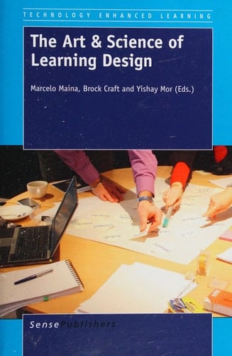 The Art & Science of Learning Design