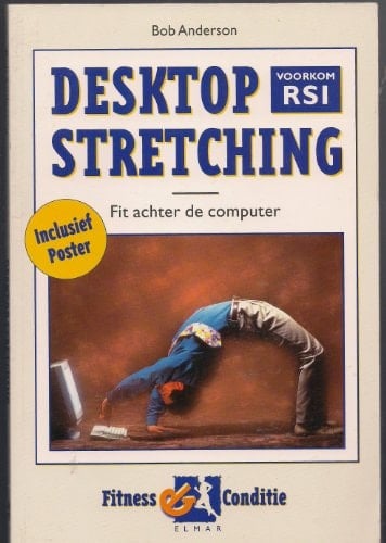 Desktop stretching fit achter de computer : voorkom RSI