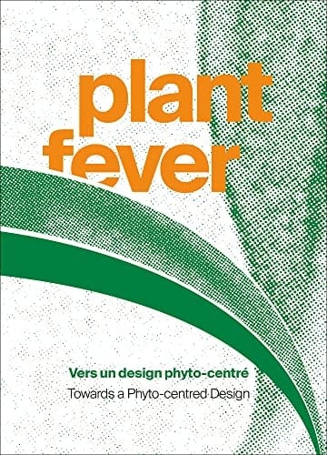 Plant Fever Towards a phyto-centred design