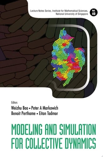 Modeling And Simulation For Collective Dynamics