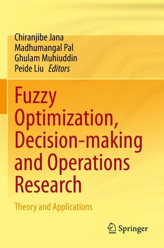 Fuzzy Optimization, Decision-making and Operations Research Theory and Applications