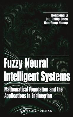 Fuzzy Neural Intelligent Systems Mathematical Foundation and the Applications in Engineering