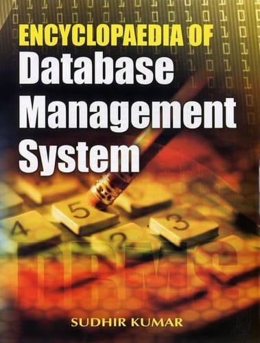 Encyclopaedia Of Database Management System (Set Of 3 Vols.)
