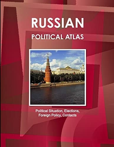 Russian Political Atlas - Political Situation, Elections, Foreign Policy, Contacts