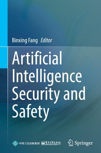 Artificial Intelligence Security and Safety