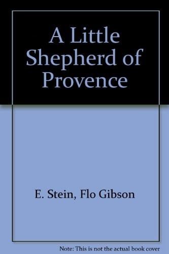 A Little Shepherd of Provence (Classic Books on Cassettes Collection) [UNABRIDGED]