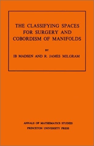 The Classifying Spaces for Surgery and Cobordism of Manifolds