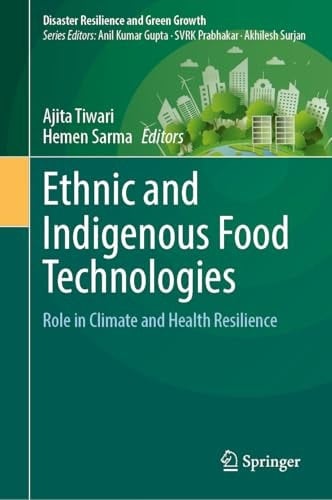 Ethnic and Indigenous Food Technologies Role in Climate and Health Resilience
