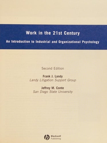 Work in the 21st Century An Introduction to Industrial and Organizational Psychology