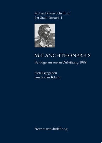 Melanchthonpreis Beiträge zur ersten Verleihung 1988