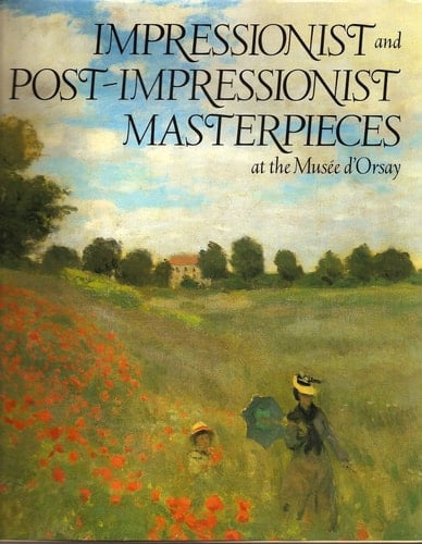 Impressionist and Post-impressionist Masterpieces at the Musée D'Orsay