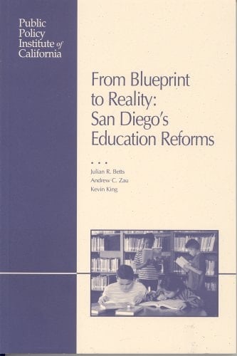 From Blueprint to Reality San Diego's Education Reforms