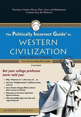 Politically Incorrect Guide to Western Civilization: Library Edition (Playaway Adult Nonfiction)