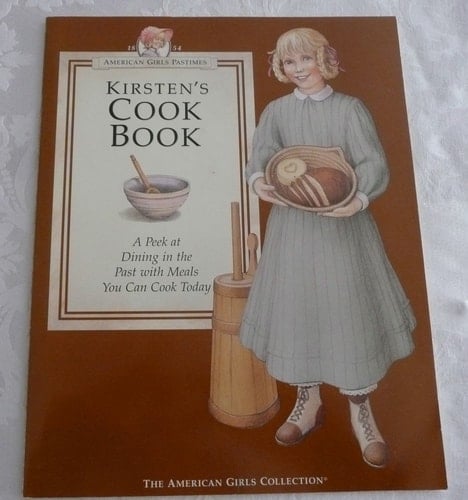 Kirsten's Cookbook A Peek at Dining in the Past with Meals You Can Cook Today