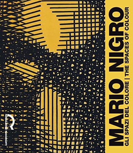 Mario Nigro : the spaces of colour