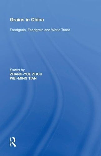 Grains in China Foodgrain, Feedgrain and World Trade