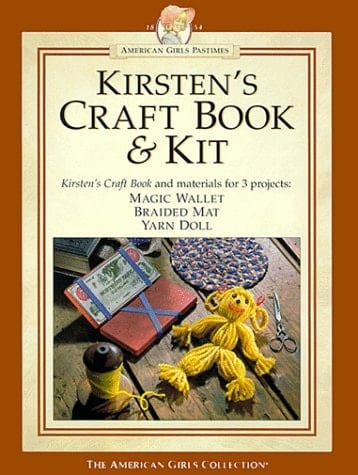 Kirsten's Craft Book A Look at Crafts from the Past with Projects You Can Make Today