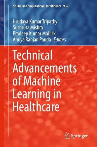 Technical Advancements of Machine Learning in Healthcare