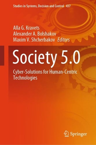 Society 5.0 Cyber-Solutions for Human-Centric Technologies
