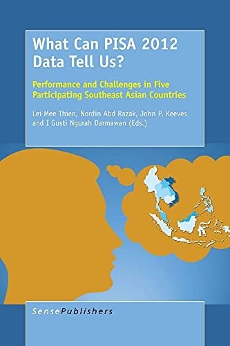 What Can PISA 2012 Data Tell Us? Performance and Challenges in Five Participating Southeast Asian Countries