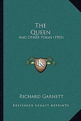The Queen: And Other Poems (1901)