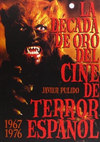 La década de oro del cine de terror español (1967-1976)