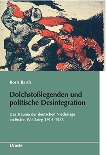 Dolchstoßlegenden und politische Desintegration